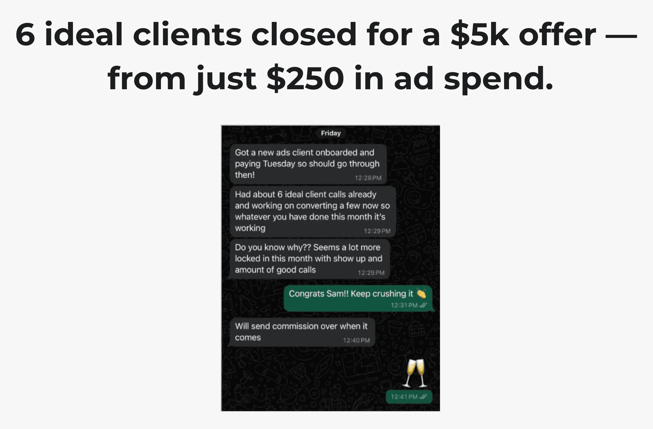 6 clients closed on $250 spend